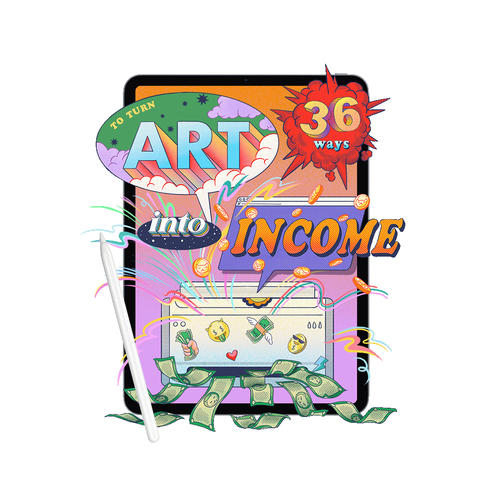 Hero Image Make money 2025 -Portrait 36 Ways to Turn Your Art Into Income