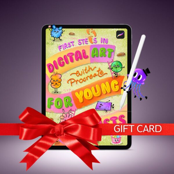 🎁 Buy As A Gift: First Steps in Digital Art with Procreate: For Young Artists